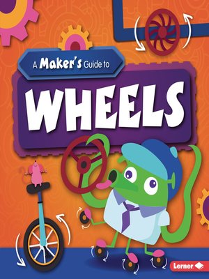 cover image of A Maker's Guide to Wheels